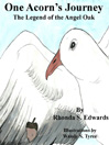 One Acorn's Journey The Legend of the Angel Oak by Rhonda S. Edwards eBook